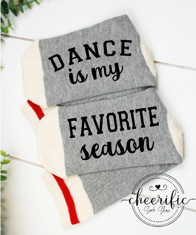 sock for active guys-  Dance Is My Favorite Season Socks